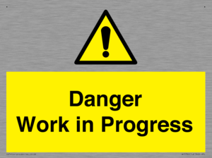 Danger Work in Progress